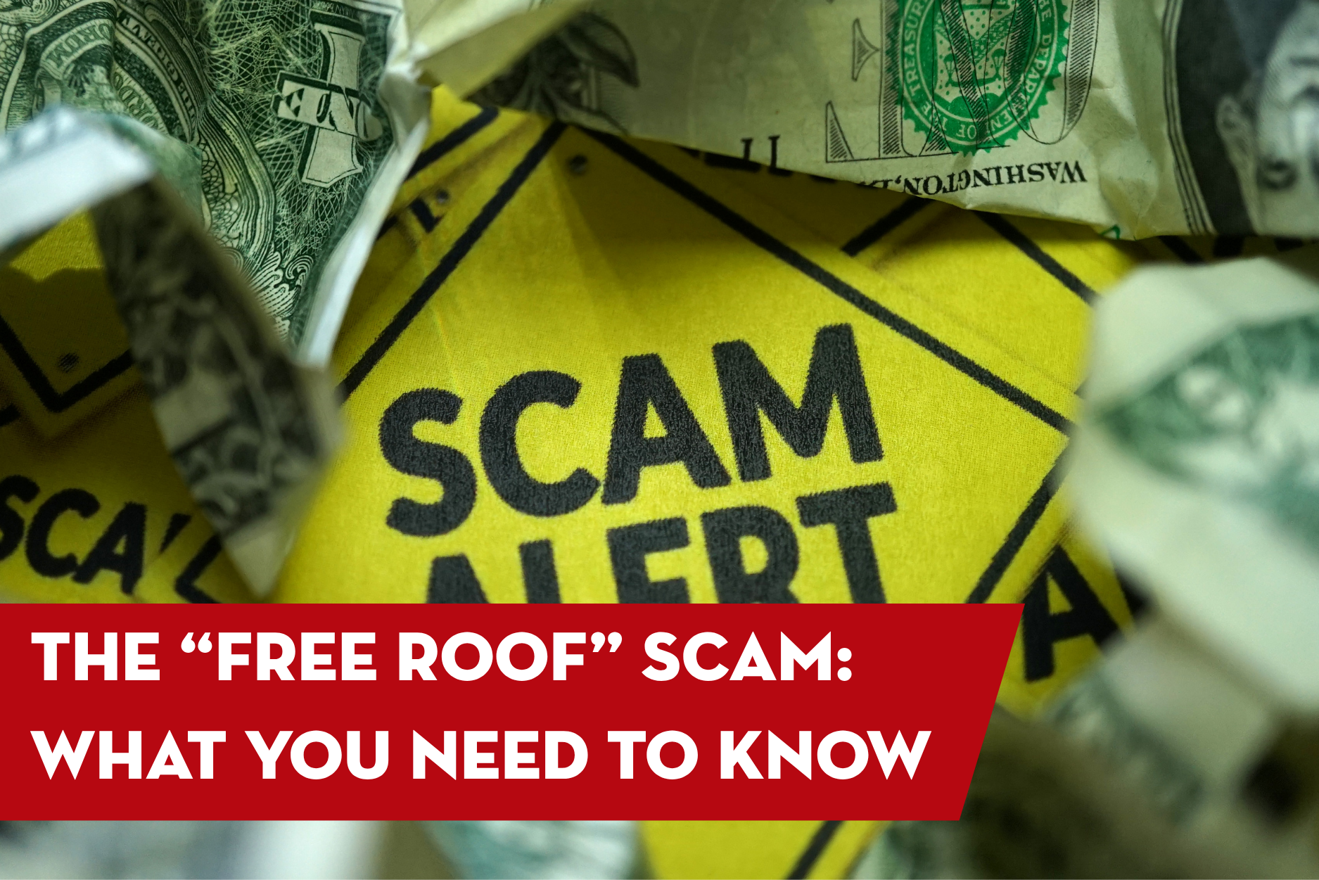 Warning signs labeled Scam Alert surrounded by cash illustrating a roofing scam.
